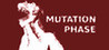 MUTATION PHASE Image