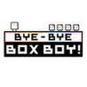 BYE-BYE BOXBOY! Image