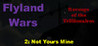 Flyland Wars: 2 Not Yours Mine