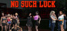 No Such Luck Image