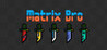 Matrix Bro Image