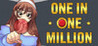 One in One Million
