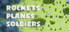 Rockets, Planes, Soldiers Image