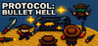 Protocol: Bullet Hell