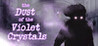 The Dust of the Violet Crystals Image