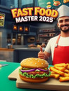 Fast Food Master 2025 Image