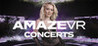 AmazeVR Concerts