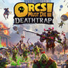 Orcs Must Die! Deathtrap Image