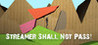 Streamer Shall Not Pass! Image
