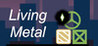 Living Metal