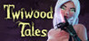 Twiwood Tales