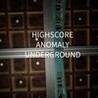 HighScore Anomaly Underground Image