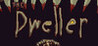 The Dweller Image