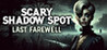 Scary Shadow Spot: Last Farewell Image