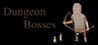 Dungeon Bosses