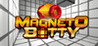 MagnetoBotty