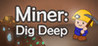 miner dig deep for pc free