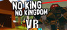 No King No Kingdom VR Image