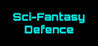 Sci-Fantasy Defence Image