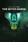 Destiny 2: The Witch Queen Image