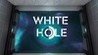 White Hole