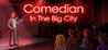 Comedian In The Big City Image