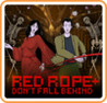 Red Rope: Don't Fall Behind + Image