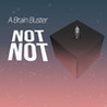 Not Not - A Brain Buster Image