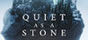 Quiet as a Stone