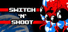 Switch 'N' Shoot Image