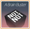 Not Not - A Brain Buster Image
