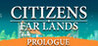 Citizens: Far Lands - Prologue Image