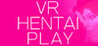 VR HENTAI PLAY