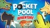 Pocket Pool: Adventure