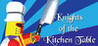 Knights of the Kitchen Table