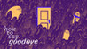 How to Say Goodbye Image