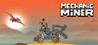 Mechanic Miner