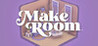 MakeRoom