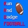 Run and Dodge Football