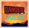 Danger Gazers Image