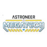 ASTRONEER: Megatech Image