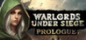 Warlords Under Siege - Prologue Image