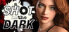 A Shot in the Dark - Part 1