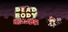 Dead Body Killer Image