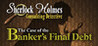 Sherlock Holmes Consulting Detective: The Case of Banker's Final Debt Image