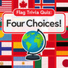 Flag Trivia Quiz: Four Choices!