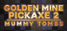 Golden Mine Pickaxe 2: Mummy Tombs Image