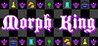 Morph King