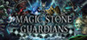 Magic Stone Guardians