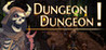 Dungeon Dungeon!